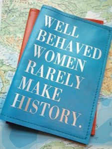 Leather Passport Cover "Well Behaved Women Rarely Make History"